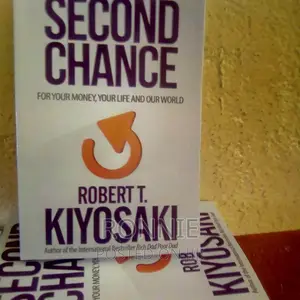 Second Chance: For Your Money,By Robert Kiyosaki