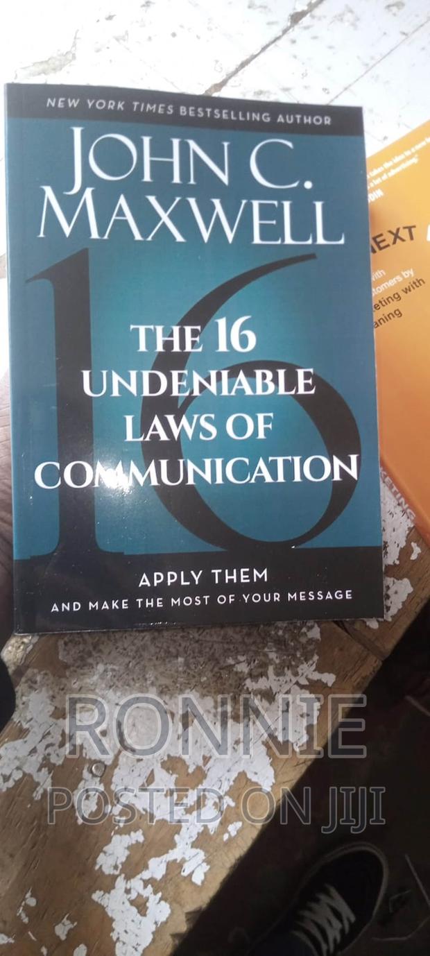 The 16 Undeniable Laws of Communication: By John C. Maxwell