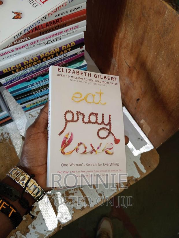 Eat, Pray, Love: By Elizabeth Gilbert