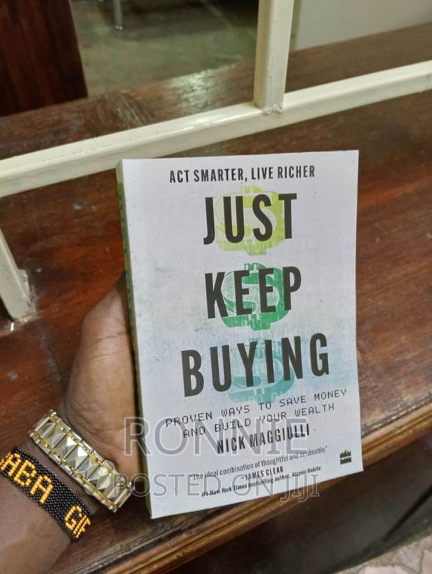 Just Keep Buying: Proven Ways to Save Money and Build Your W