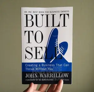 Built to Sell: By John Warrillow (Author), Bo Burlingham (Fo