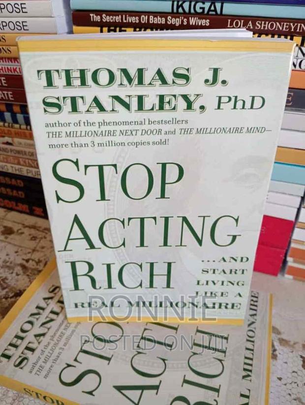 Stop Acting Rich: And Start Living Like a Real Millionair