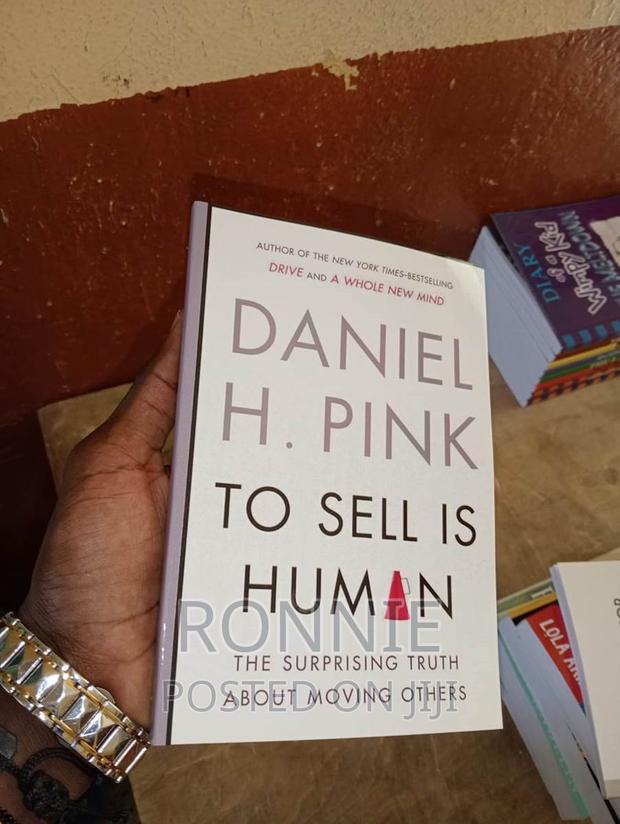 To Sell Is Human by Daniel H. Pink