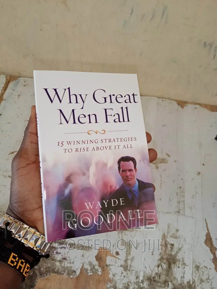 Why Great Men Fall by Wayde Goodall
