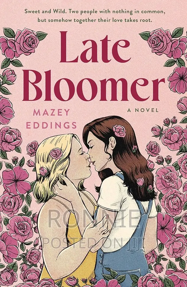 Late Bloomer a Novel Book by Mazey Eddings