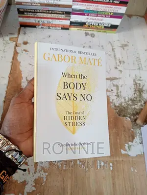 When the Body Says No - Book by Gabor Maté