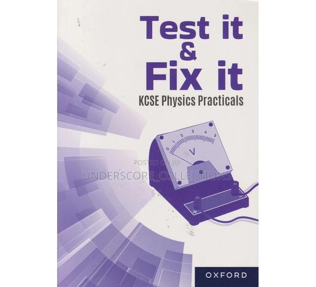 Test It and Fix It KCSE Physics Practicals