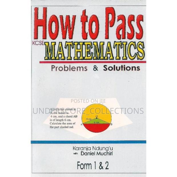 How to Pass KCSE Maths Form 1 and 2