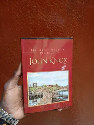 Select Practical Writings of John Knox Book by John Knox