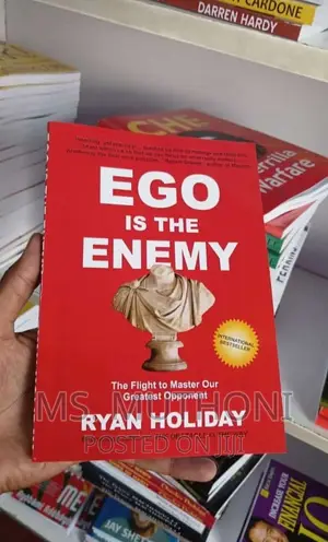 Ego Is the Enemy by Ryan Holiday