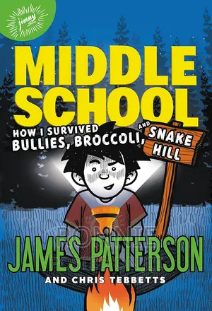 How I Survived Bullies, Broccoli, and Snake Hill (Middle SCH