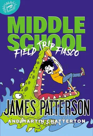 Middle School: Field Trip Fiasco (Middle School, 13) Hardcov
