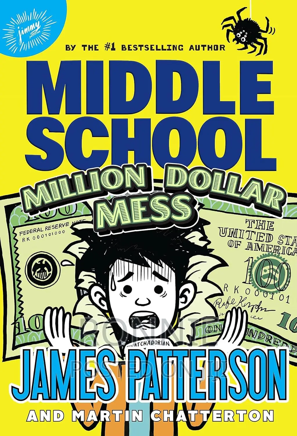 Middle School: Million Dollar Mess James Patterson, Martin C