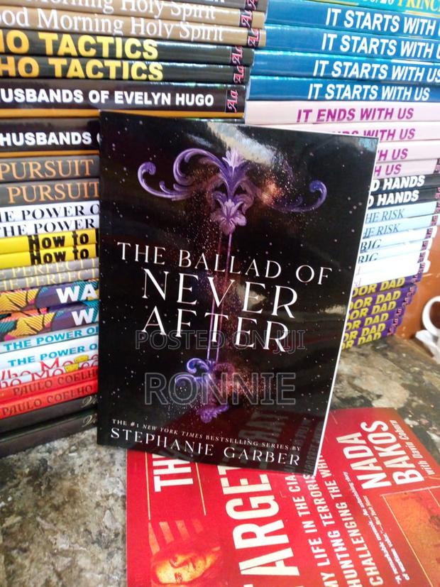 The Ballad of Never After (Once Upon a Broken Heart, 2) by S