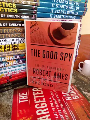 The Good Spy: The Life and Death of Robert Ames by Kai Bird