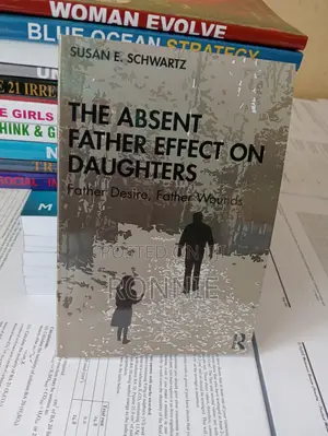 The Absent Father Effect on Daughters Book by Susan E. Schwa