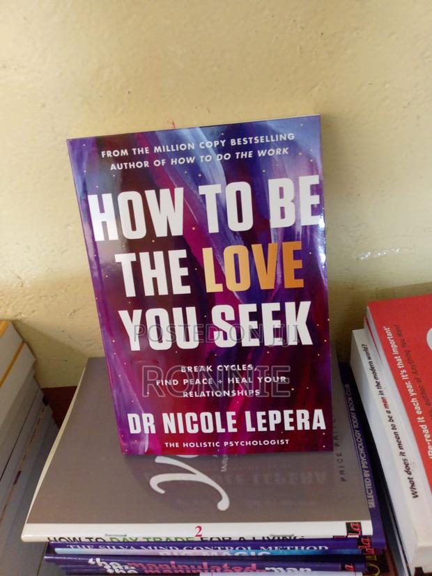 How to Be the Love You Seek Book by Nicole Lepera