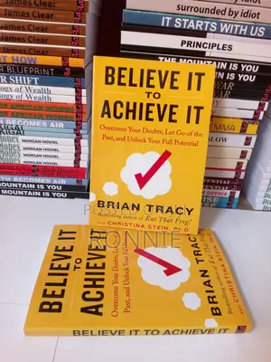Believe It to Achieve It Book by Brian Tracy and Christina T