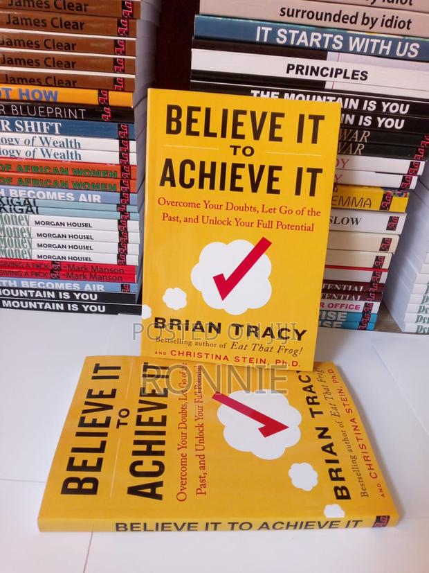 Believe It to Achieve It Book by Brian Tracy and Christina T