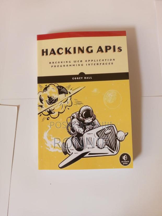 Hacking API Book by Corey J. Ball