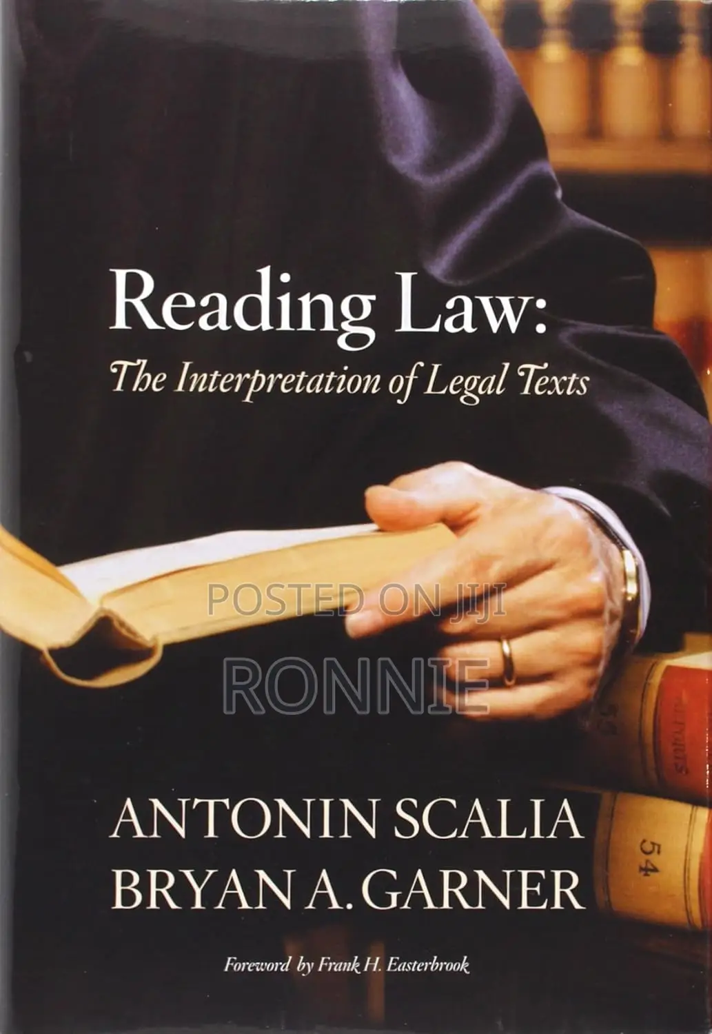 Reading Law by Antonin Scalia and Bryan A. Garner