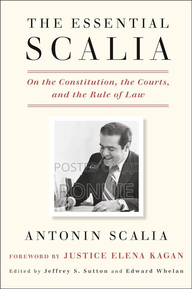 The Essential Scalia by Antonin Scalia (Author), Jeffrey S.