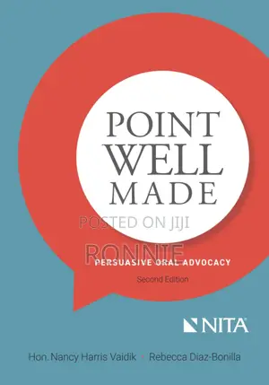 Point Well Made: Persuasive Oral Advocacy (NITA) by Vaidik