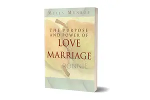 Purpose and Power of Love and Marriage Book by Myles Munroe
