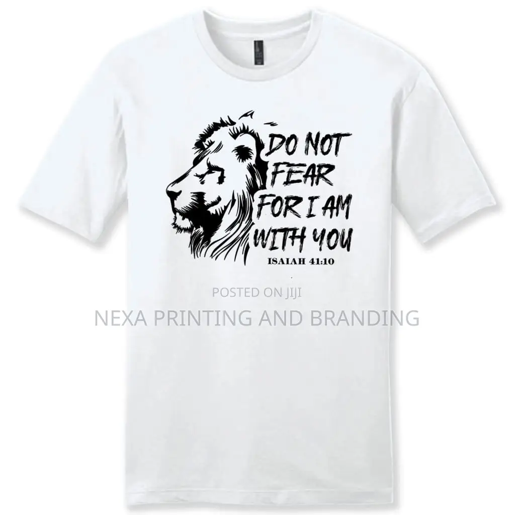 Do Not Fear Printed T-Shirts