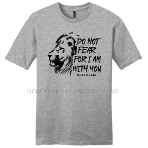 Do Not Fear Printed T-Shirts