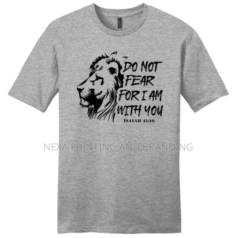 Do Not Fear Printed T-Shirts