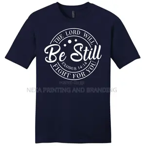 Be Still Printed T-Shirt