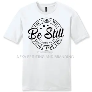 Be Still Printed T-Shirt
