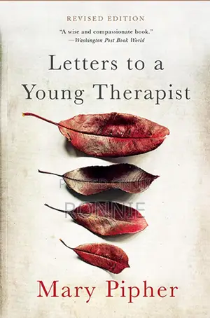 Letters to a Young Therapist by Mary Pipher