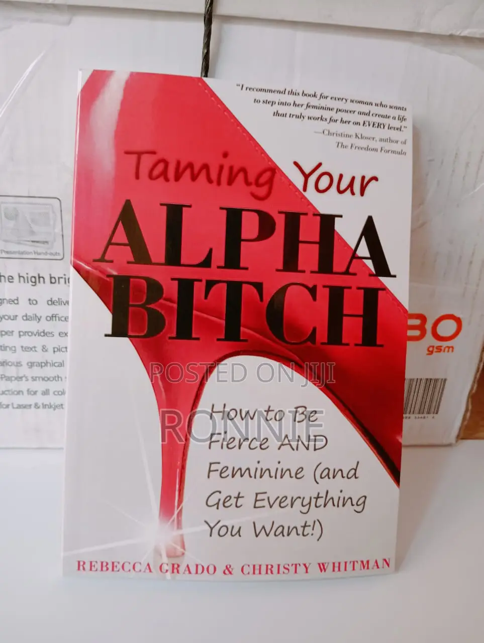 Taming Your Alpha Bitch Rebecca Grado (Author), Christy Whit