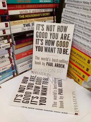 It's Not Howgoodyouare,It's Howgood You Want to Be by Paul A