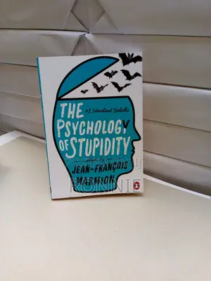 The Psychology of Stupidity Book by Jean-Francois Marmion