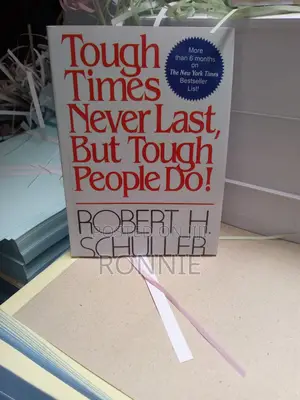 Tough Times Never Last but Tough People Do by Robert Harold
