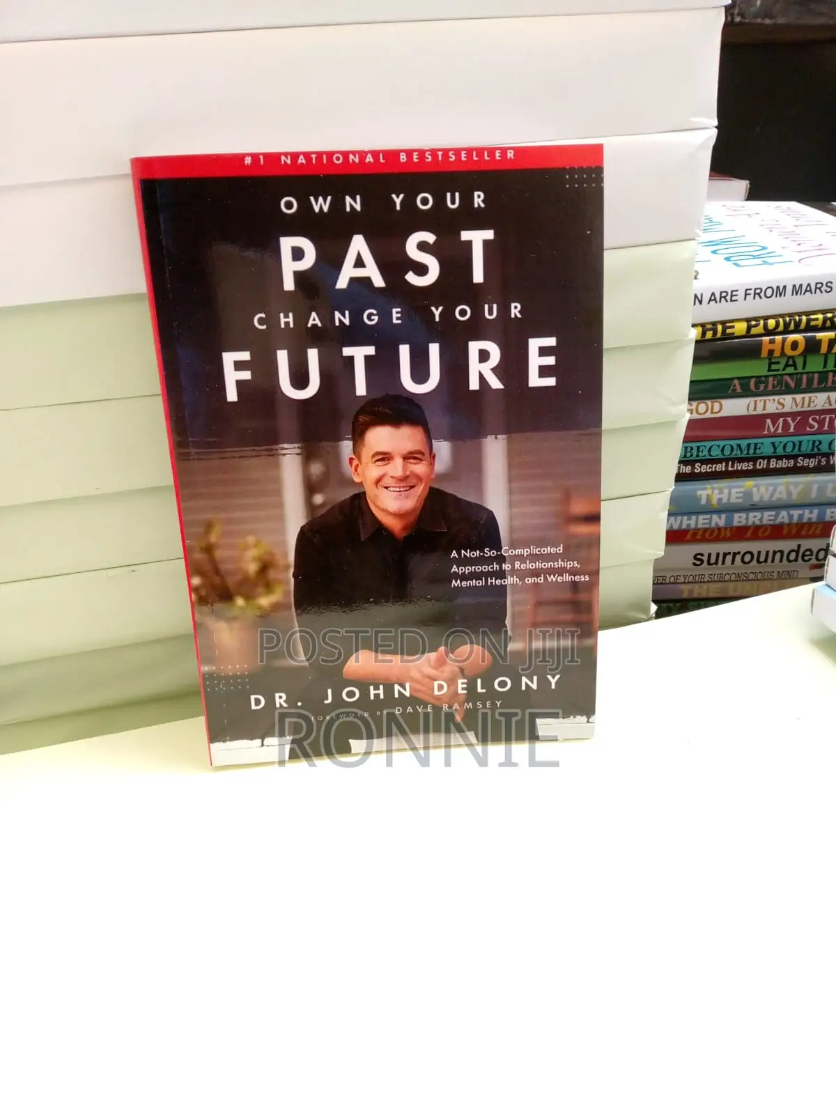 Own Your Past Change Your Future by John Delony