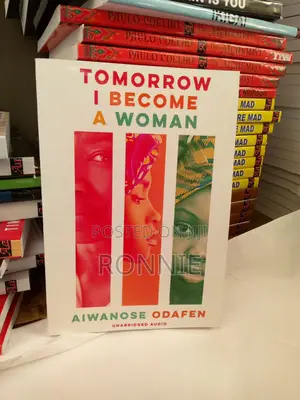 Tomorrow I Become a Woman Book by Aiwanose Odafen