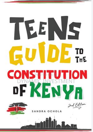 Teens Guide to the Constitution of Kenya -Second Edition - thumbnail 2