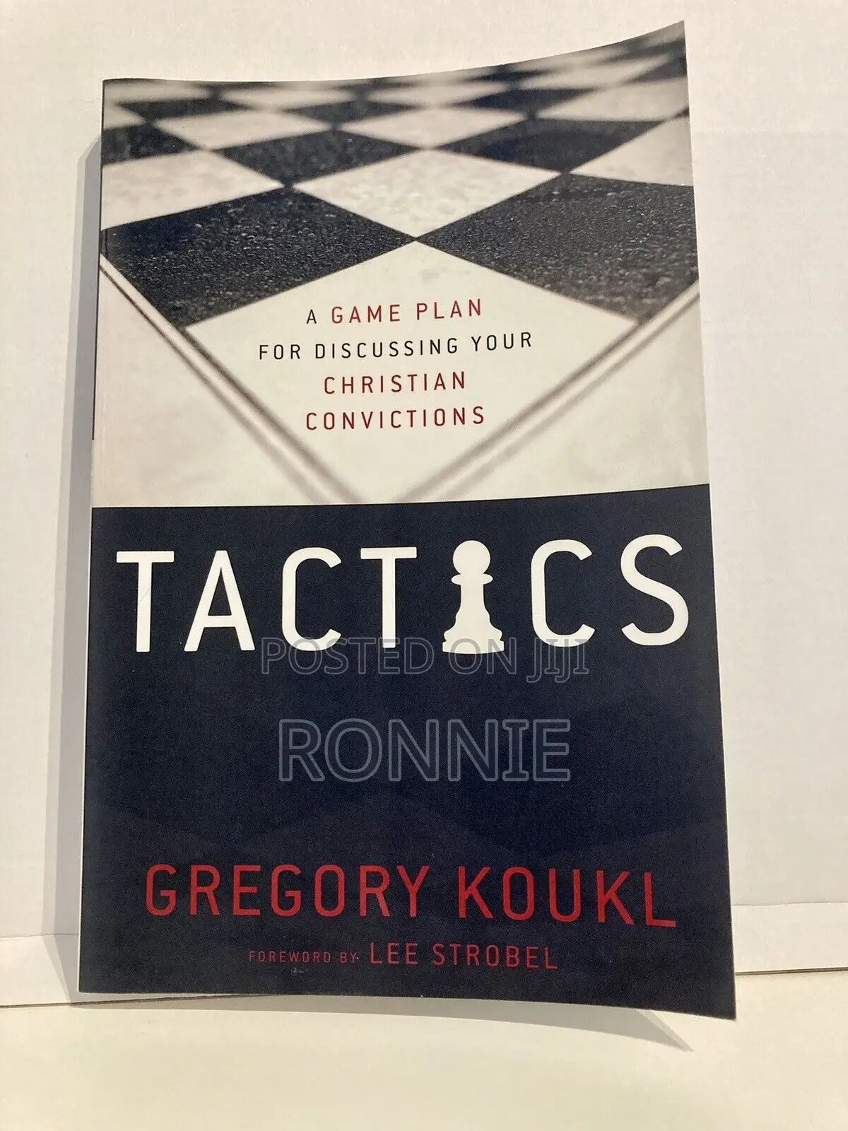 Tactics: A Game Plan for Discussing - Book by Greg Koukl