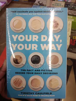Your Day, Your Way Book by Timothy Caulfield