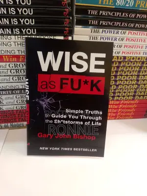Wise as Fu*K Book by Gary John Bishop