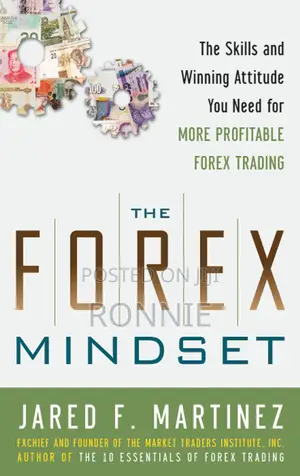 The Forex Mindset Book By Jared F. Martinez
