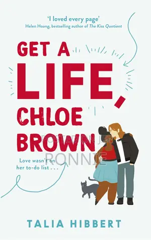 Get a Life, Chloe Brown Novel by Talia Hibbert