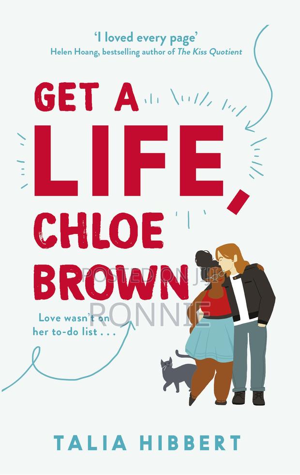 Get a Life, Chloe Brown Novel by Talia Hibbert