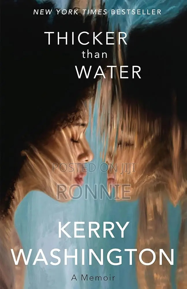 Thicker Than Water: A Memoir by Kerry Washington