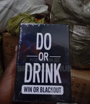 Do or Drink , Win or Black Out
