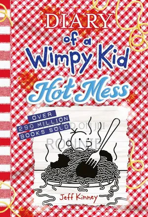 Latest 2025 Release - Hot Mess - Diary of a Wimpy Kid #19